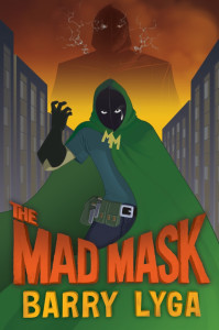 The second book in the ARCHVILLAIN series: The Mad Mask!